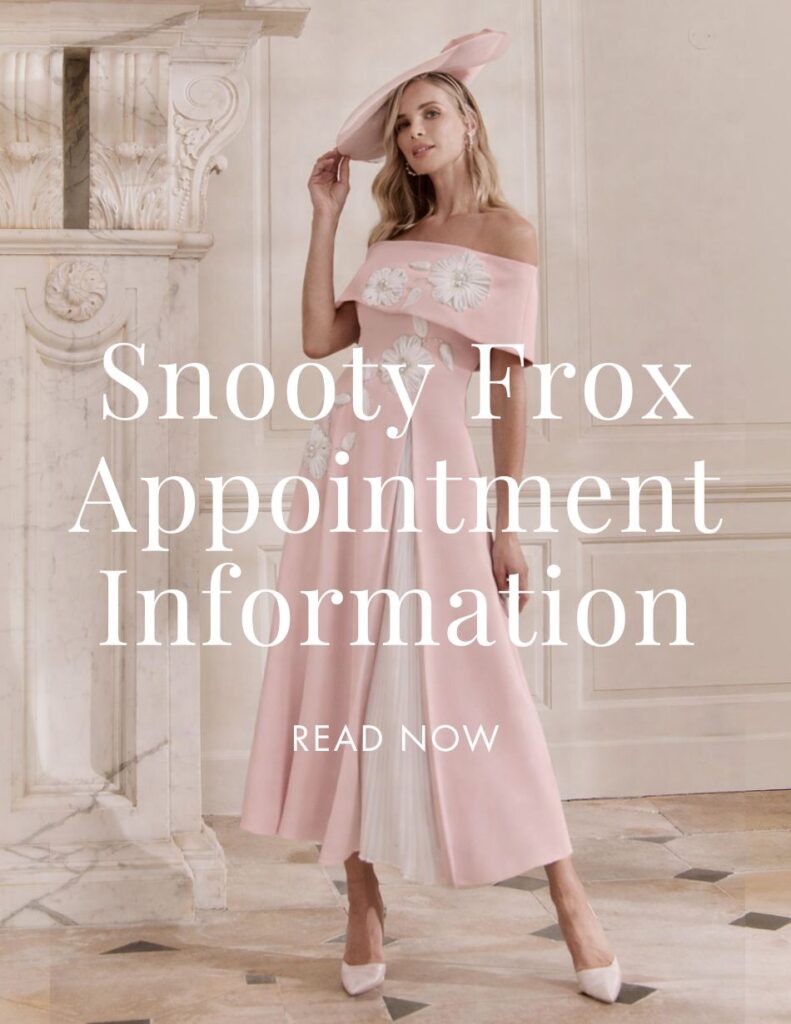 snooty-frox-mother-of-the-bride-and-mother-of-the-groom-appointment-information